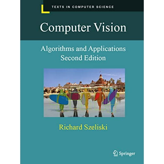 Pre-Owned Computer Vision: Algorithms and Applications (Texts in Computer Science), 9783030343712, 3030343715, Hardcover, Second Edition 2022 edition