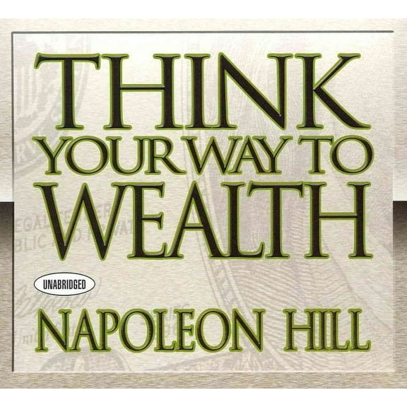 Think Your Way to Wealth