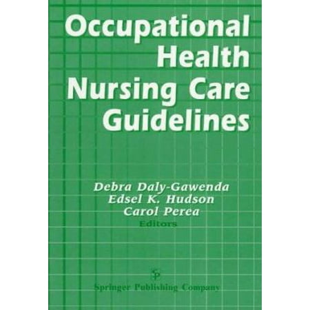 Occupational Health Nursing Care Guidelines [Paperback - Used]