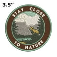 thumbnail image 2 of Stay Close To Nature 3.5 Inch Iron Or Sew On Embroidered Fabric Badge Patch Seek Adventure, National Park Iconic Series, 2 of 2
