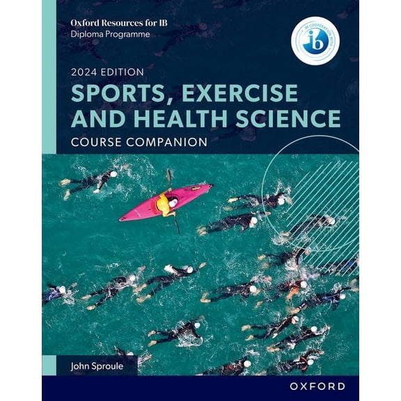Oxford Resources for IB DP Sports, Exercise and Health Science Course Book, (Paperback)