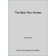 thumbnail image 1 of Pre-Owned The Bear Paw Horses (Unknown) 0553142364 9780553142365, 1 of 1