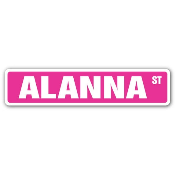 ALANNA Street Sign Childrens Name Room Sign | Indoor/Outdoor |  18" Wide