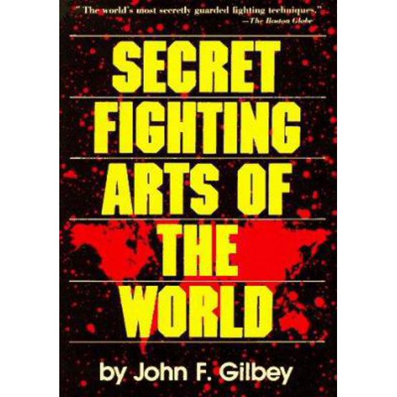 Pre-Owned Secret Fighting Arts of the World (Paperback) 0804816085 9780804816083