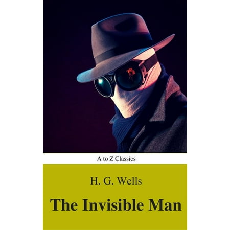 The Invisible Man (Best Navigation, Active TOC) (A to Z Classics) - (Best Invisible Part Weave)