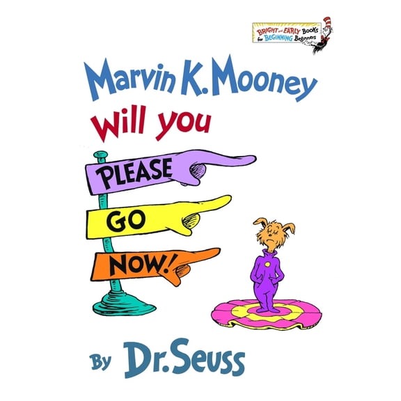 Pre-Owned Marvin K. Mooney, Will You Please Go Now! (Hardcover) 0394824903 9780394824901