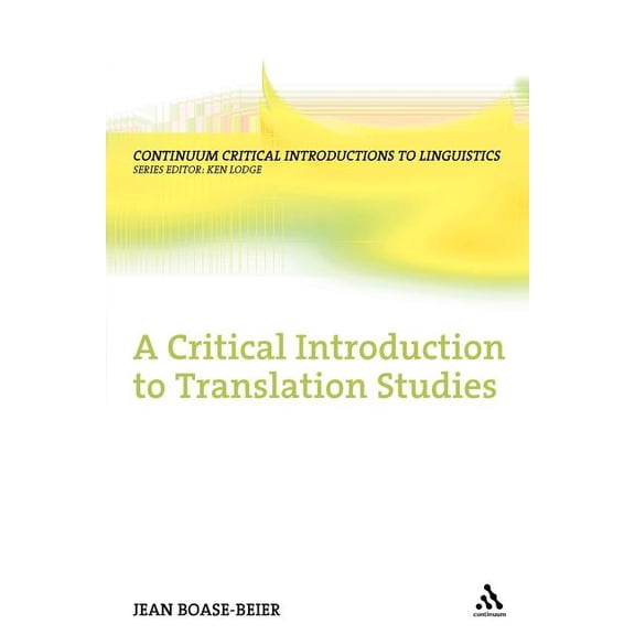 Bloomsbury Critical Introductions to Lin A Critical Introduction to Translation Studies, (Paperback)