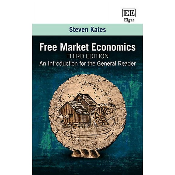 Free Market Economics : An Introduction for the General Reader