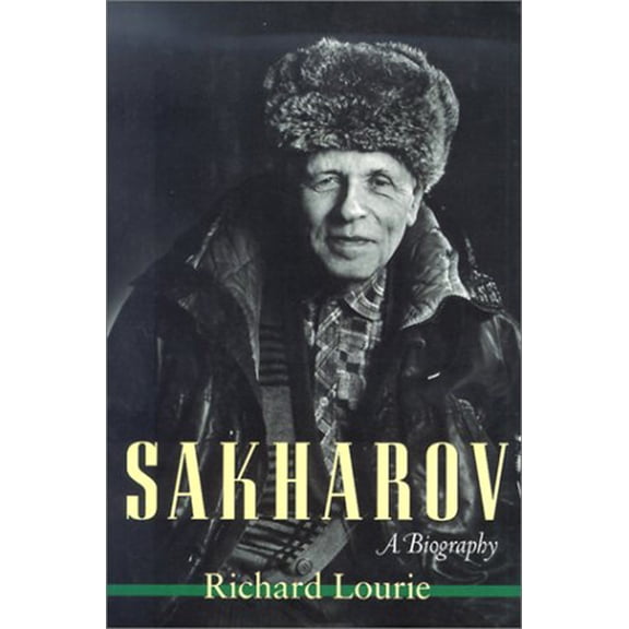 Pre-Owned Sakharov: A Biography (Hardcover) 1584652071 9781584652076