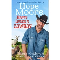 Billionaire Cowboys of Lone Star, Texas Happy Dance'n Cowboy, Book 4, (Paperback)