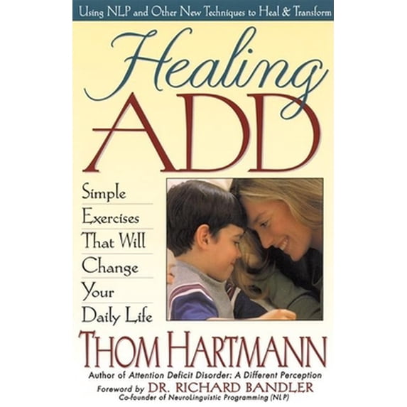 Pre-Owned Healing ADD: Simple Exercises That Will Change Your Daily Life (Paperback) 1887424377 9781887424370