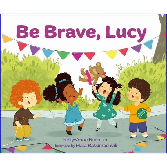Be Brave, Lucy, (Hardcover)