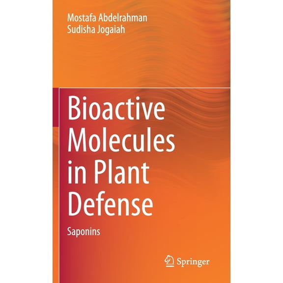 Bioactive Molecules in Plant Defense: Saponins, (Hardcover)