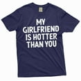 thumbnail image 5 of Men's Funny Valentine's day my Girlfriend is hotter than you shirt GF tee gift for Boyfriend (XX-Large Grey), 5 of 7