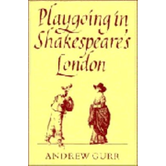 Pre-Owned Playgoing in Shakespeare's London (Paperback) 0521368243 9780521368247