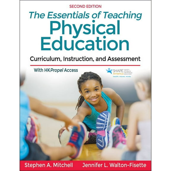 The Essentials of Teaching Physical Education: Curriculum, Instruction, and Assessment, (Paperback)