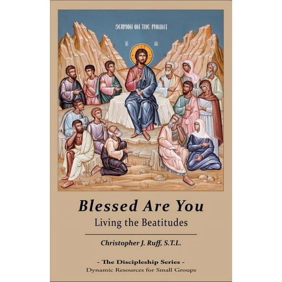 Blessed Are You: Living the Beatitudes (Paperback)