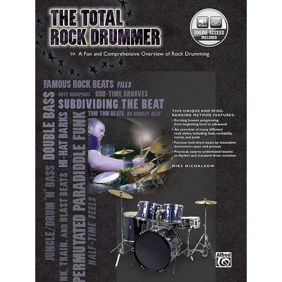 Total Drummer The Total Rock Drummer: A Fun and Comprehensive Overview of Rock Drumming, Book & Online Audio, (Paperback)