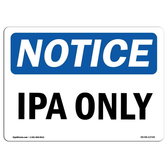 OSHA Notice Sign - IPA Only | Plastic Sign | Protect Your Business, Construction Site, Warehouse & Shop Area |  Made in the USA