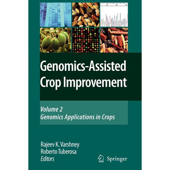 Genomics-Assisted Crop Improvement: Vol 2: Genomics Applications in Crops, (Paperback)