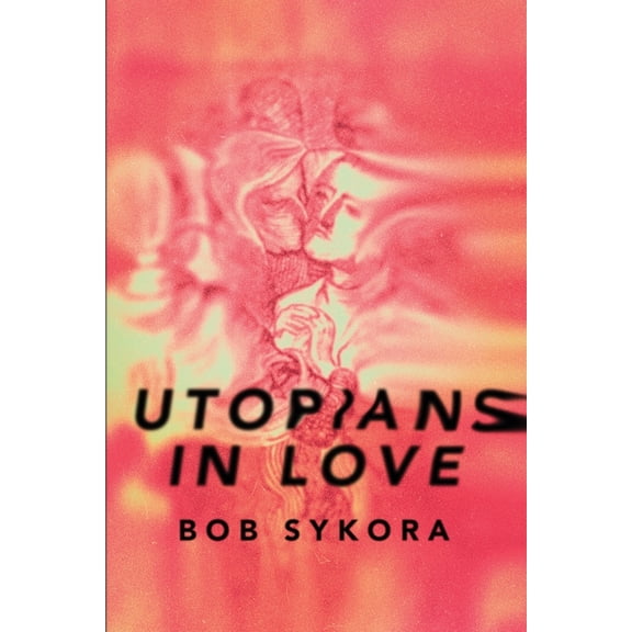 Utopians in Love, (Paperback)
