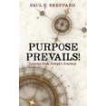 thumbnail image 1 of Pre-Owned Purpose Prevails! (Paperback) 1545640688 9781545640685, 1 of 1