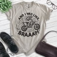 thumbnail image 2 of And I Was Like Braaap Motorycle Shirt, Unisex Women's Men's Motorcycle Motorcross Dirt Bike Racing MX, Light Silk Gray, 3X-Large, 2 of 6