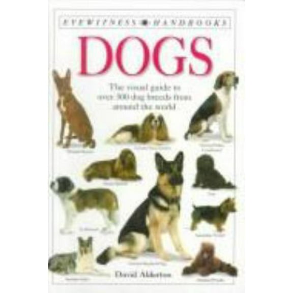 Pre-Owned Dogs (Eyewitness Handbooks) (Hardcover) 1564581799 9781564581792