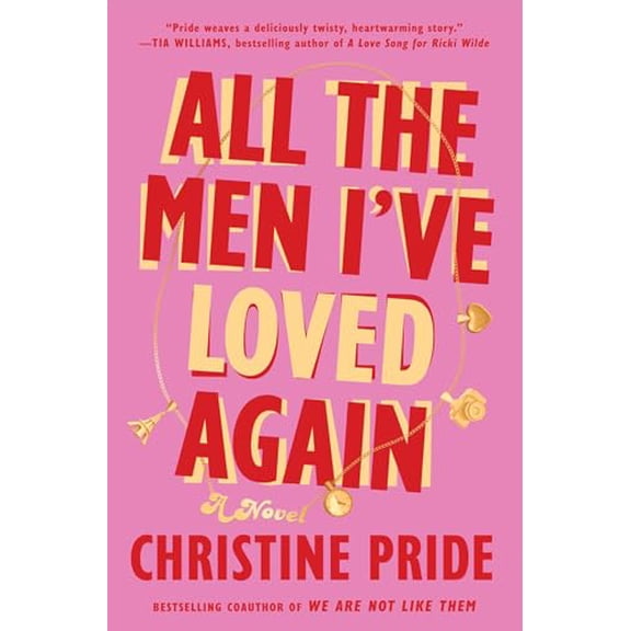 Pre-Owned All the Men I've Loved Again (Hardcover) 1668049538 9781668049532