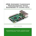 thumbnail image 1 of Pre-Owned ARM Assembly Language Programming with Raspberry Pi using GCC (Paperback) 197005400X 9781970054002, 1 of 1