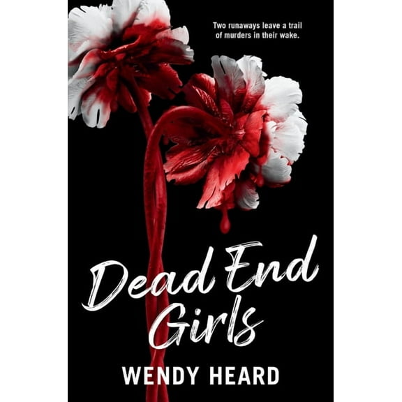 Dead End Girls, (Hardcover)