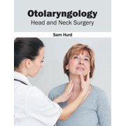 Otolaryngology: Head and Neck Surgery, (Hardcover)