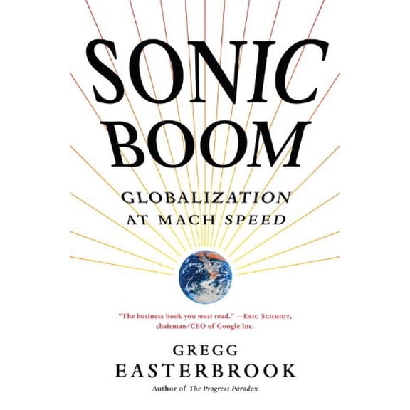 Pre-Owned Sonic Boom: Globalization at Mach Speed (Hardcover) 1400063957 9781400063956