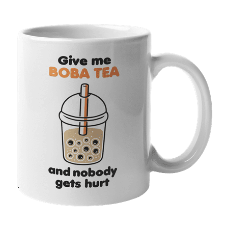 

Give Me Boba Tea & Nobody Gets Hurt Funny Reusable Coffee & Tea Gift Mug Cup (11oz)