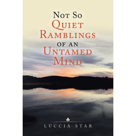 Not so Quiet Ramblings of an Untamed Mind