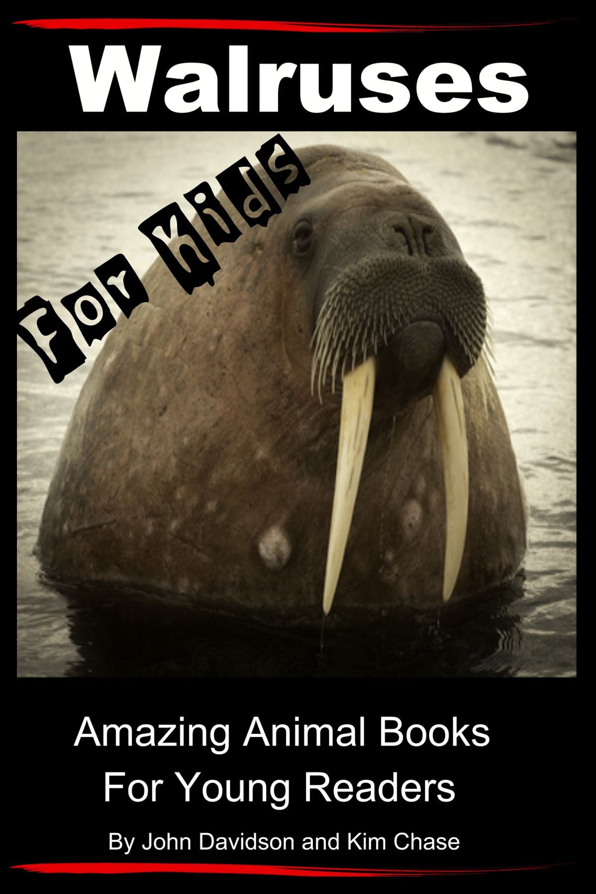 Walruses: For Kids - Amazing Animal Books for Young Readers - eBook Walruses: For Kids - Amazing Animal Books for Young Readers - eBook