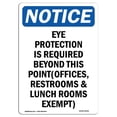 thumbnail image 1 of SignMission OS-NS-A-1218-V-12321 12 x 18 in. OSHA Notice Sign - Eye Protection is Required Beyond, 1 of 1