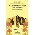 thumbnail image 1 of Libro La Puerta Del Viaje Sin Retorno. Tapa Blanda, Autor David Diop, Editorial Anagrama, 1 of 2