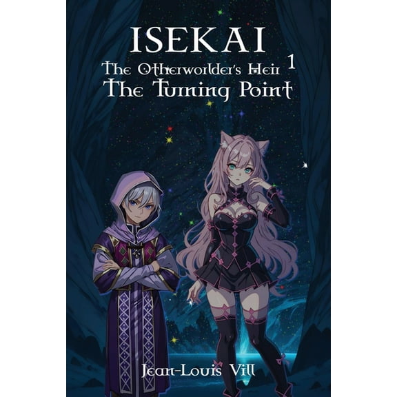 Isekai: The Otherworlder's Heir 1: The Turning Point, (Paperback)