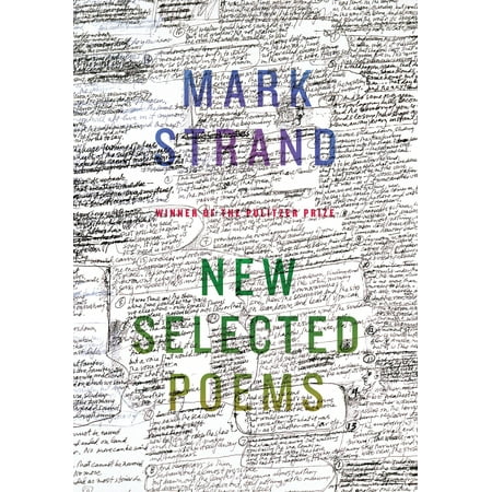 New Selected Poems (Mark Strand Best Poems)