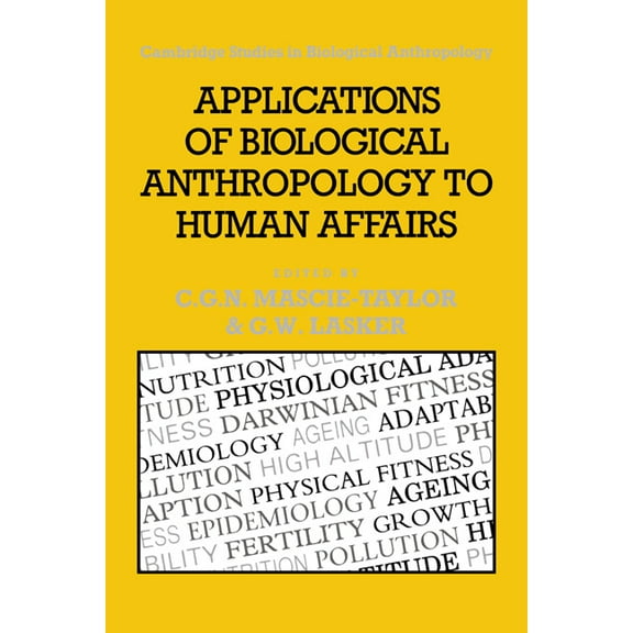 Cambridge Studies in Biological and Evol Applications of Biological Anthropology to Human Affairs, Book 8, (Hardcover)