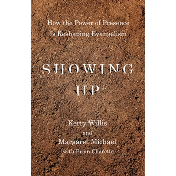 Pre-Owned Showing Up (Paperback) 0834138344 9780834138346