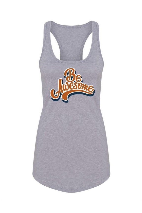 Be Awesome  Racerback Tank Women -Image by Shutterstock, Female x-Small