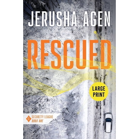 Security League Rescued: A Christian Romantic Suspense (Large Print), Book 1, (Paperback)