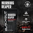 thumbnail image 6 of Blackout Coffee Morning Reaper Ground Coffee, Medium Roast, Bold and Strong Flavor, Freshly Roasted, 12 oz Bag, 6 of 9