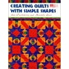 Pre-Owned Creating Quilts with Simple Shapes Print on Demand Edition (Paperback) 156477371X 9781564773715