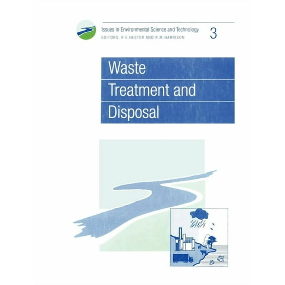 Issues in Environmental Science and Tech Waste Treatment and Disposal, Book 3, (Paperback)