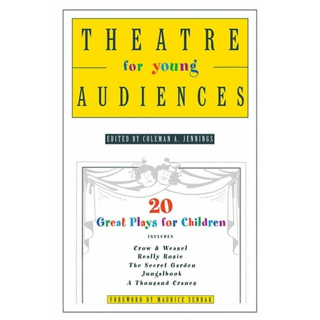 Theatre for Young Audiences : 20 Great Plays for