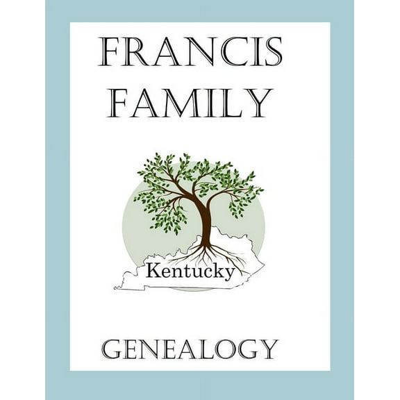 Francis Family Genealogy, (Paperback)