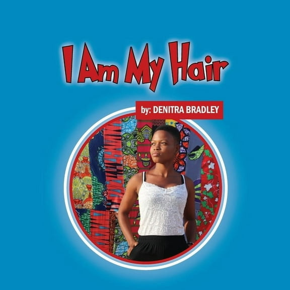 I Am My Hair, (Paperback)